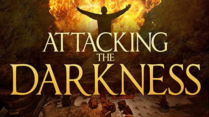 Attacking the Darkness