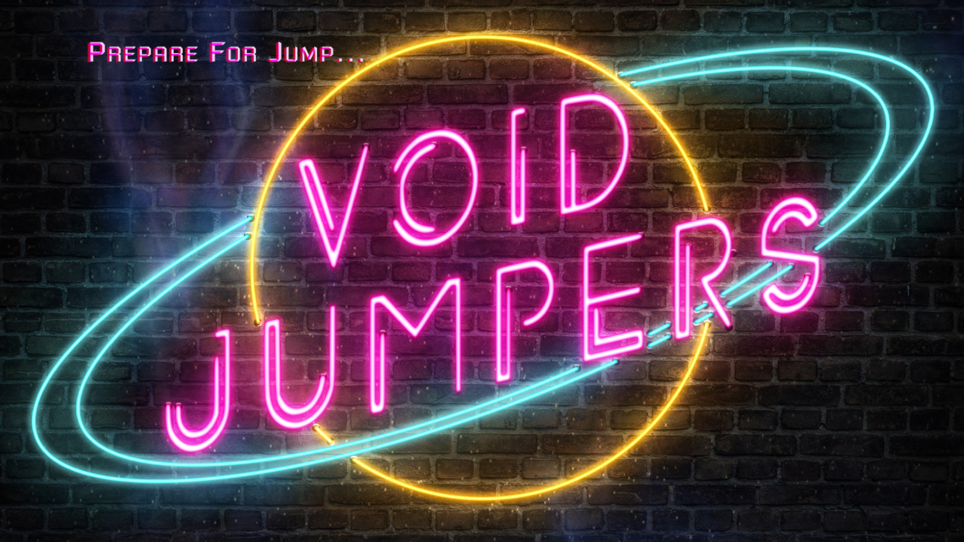 Large neon tube letters in pink say Void Jumpers over a yellow planet with cyan rings. A subscript reads Prepare For Jump