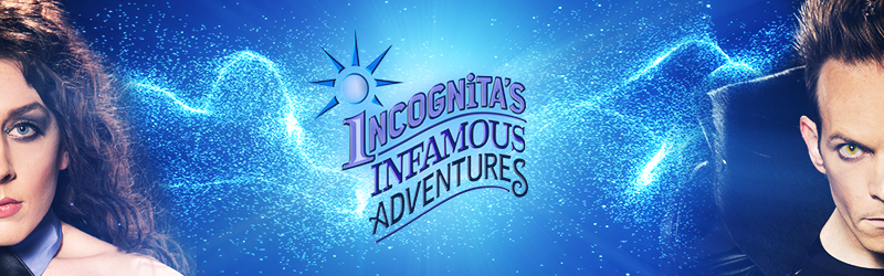 Incognita's Infamous Adventures<br>Sunday 01:00 PM